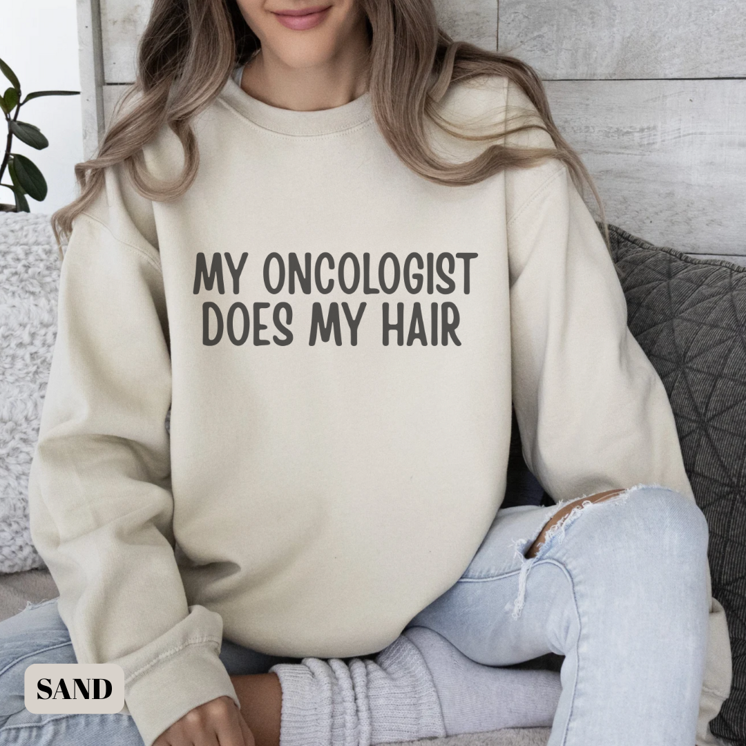 My Oncologist🎗️Cancer support Sweatshirt