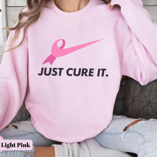 Just Cure it🎗️Cancer support Sweatshirt