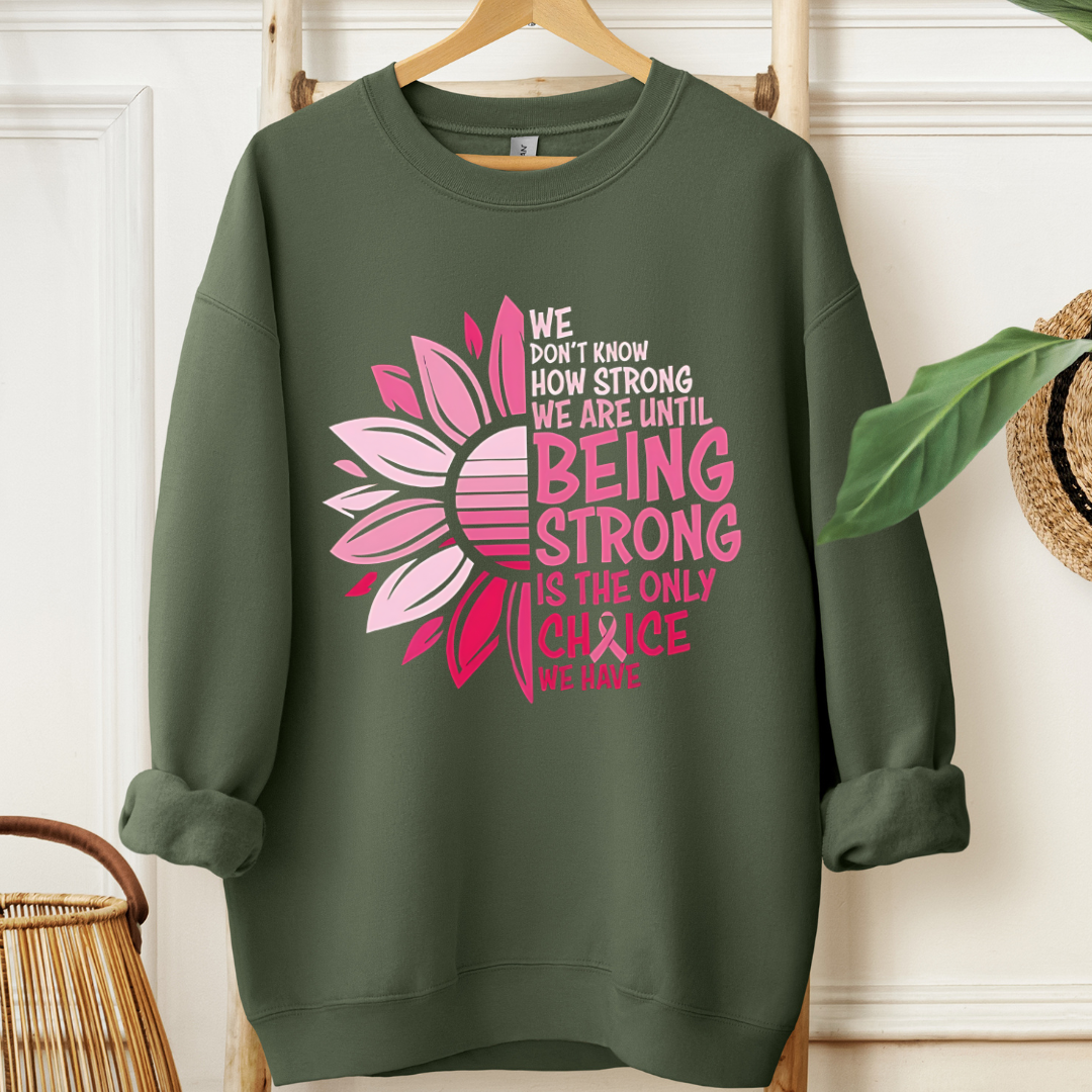 Only Choice🎗️Cancer support Sweatshirt