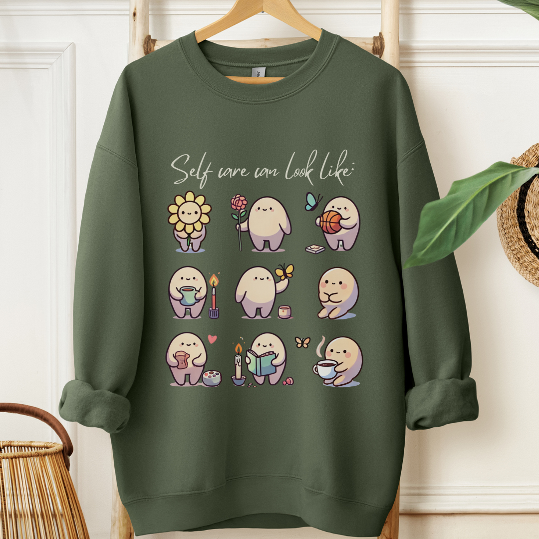 Self Care can look like ✦ Sweatshirt