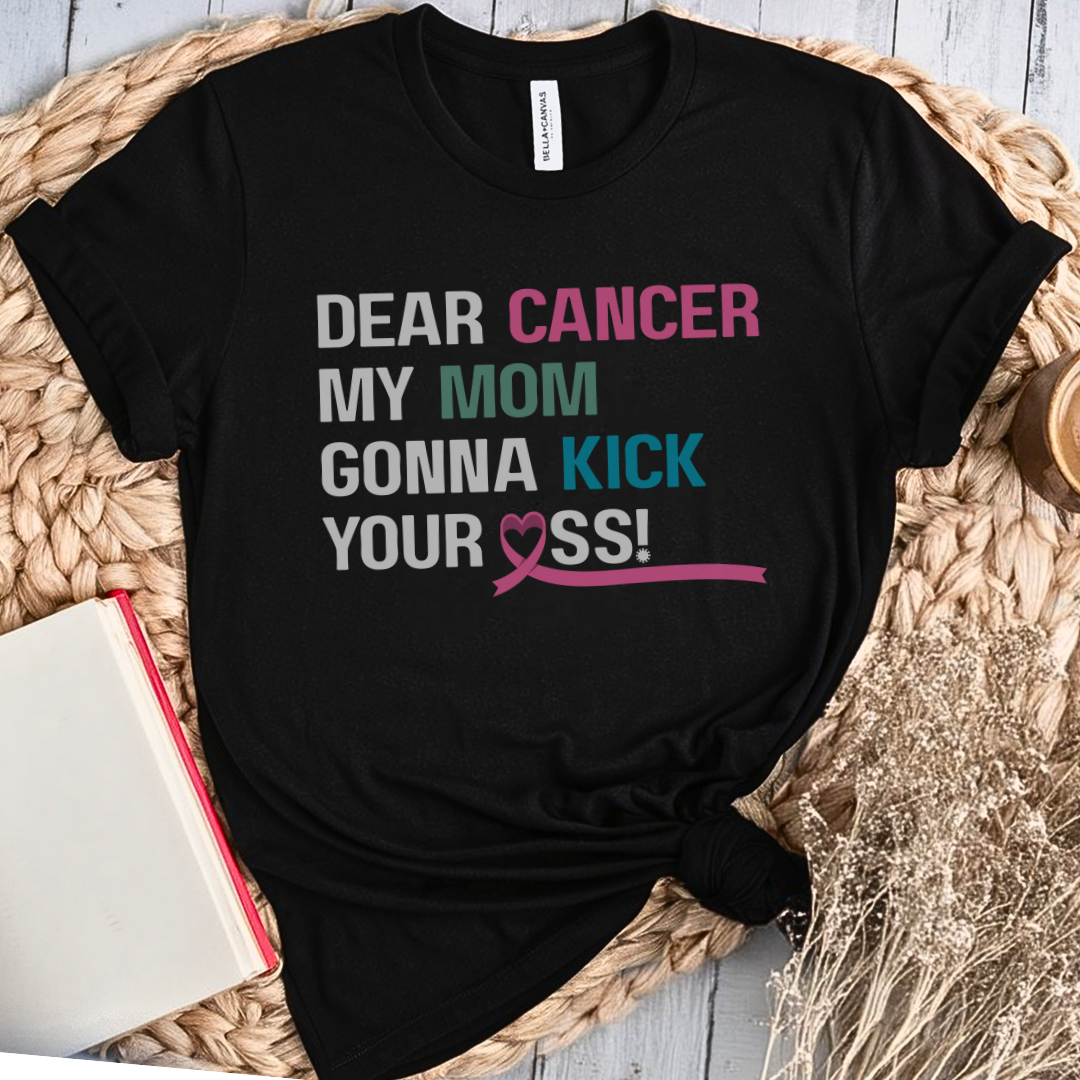Mom gonna🎗️ Cancer Support T-shirt