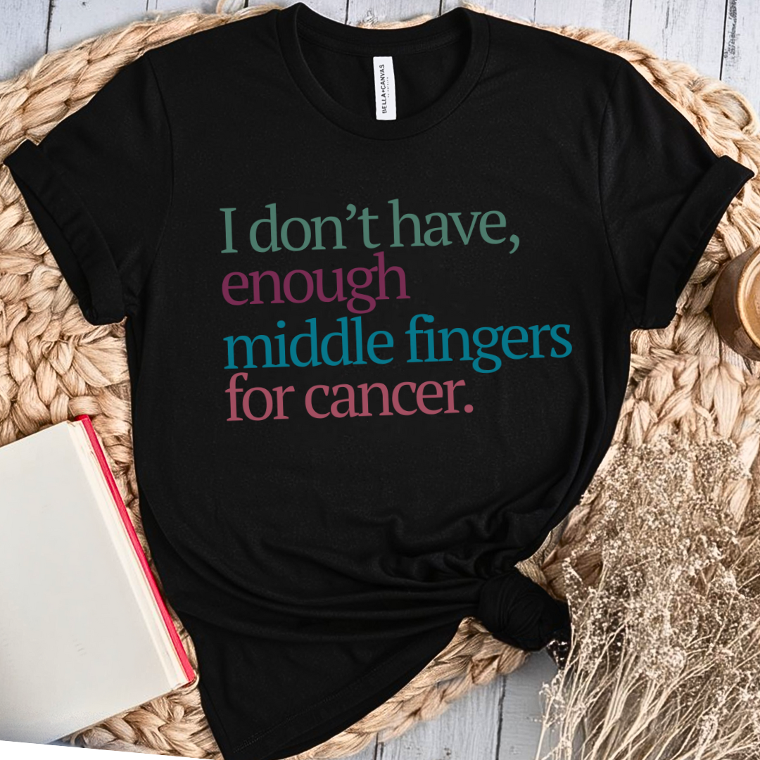 I don't have enough🎗️ Cancer Support T-shirt