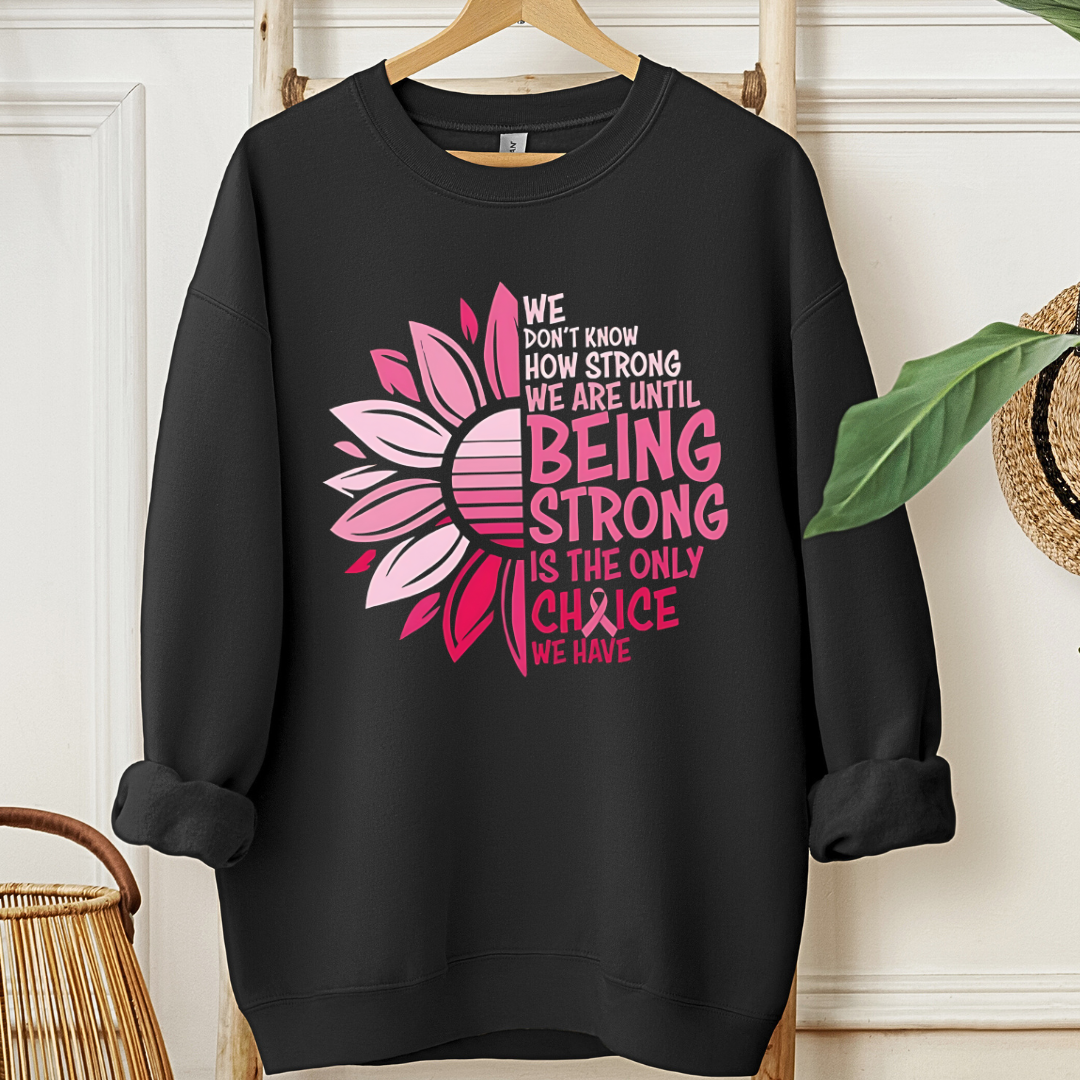 Only Choice🎗️Cancer support Sweatshirt