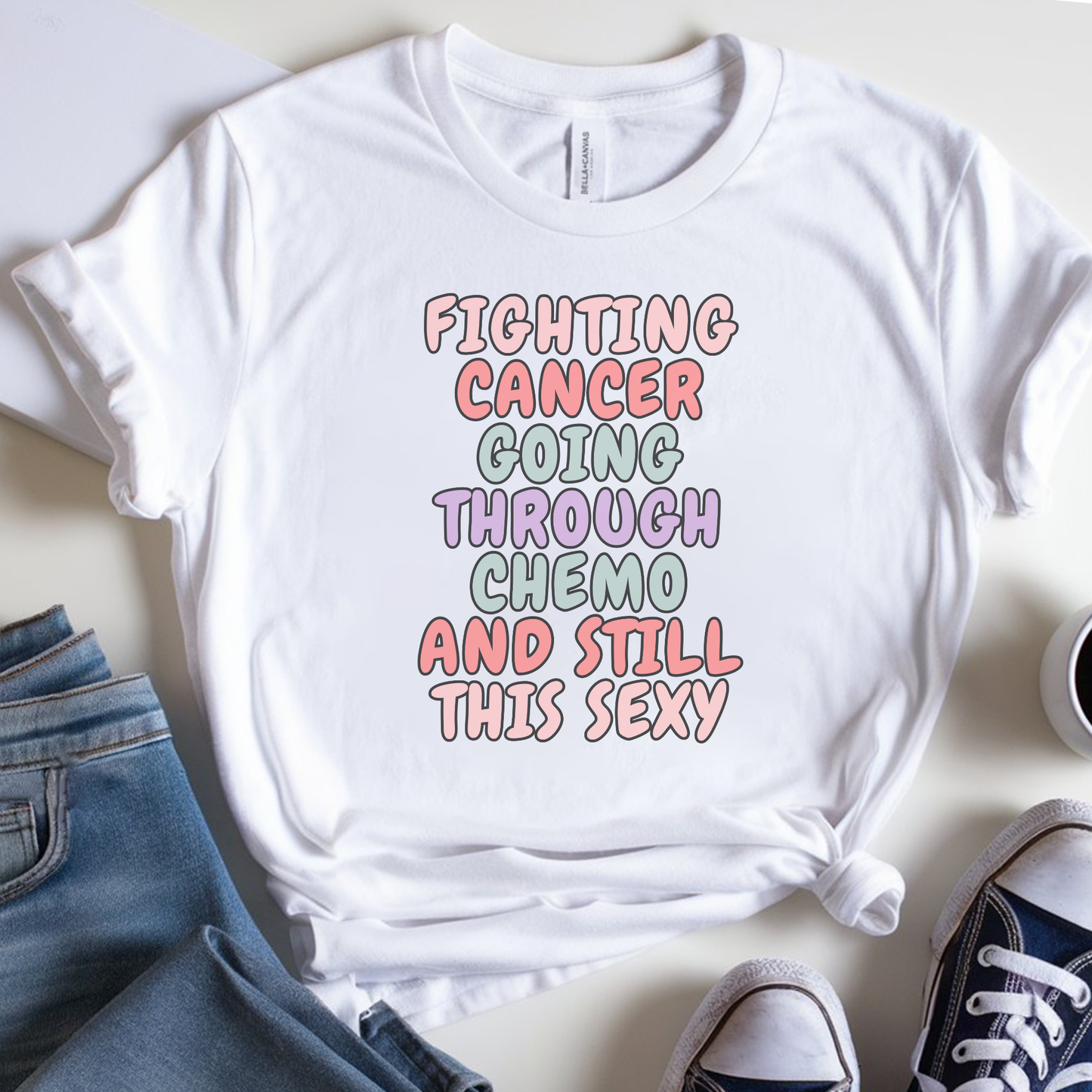 Still sexy🎗️ Cancer Support T-shirt