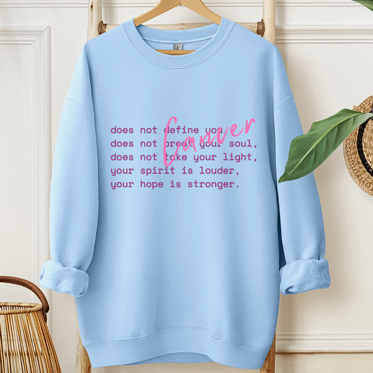 Cancer does not...🎗️Cancer support Sweatshirt