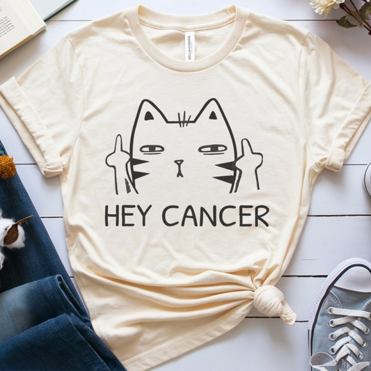 Hey 🎗️ Cancer Support T-shirt