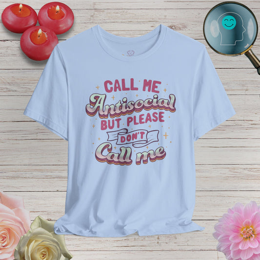 Don't call   - Unisex T-Shirt