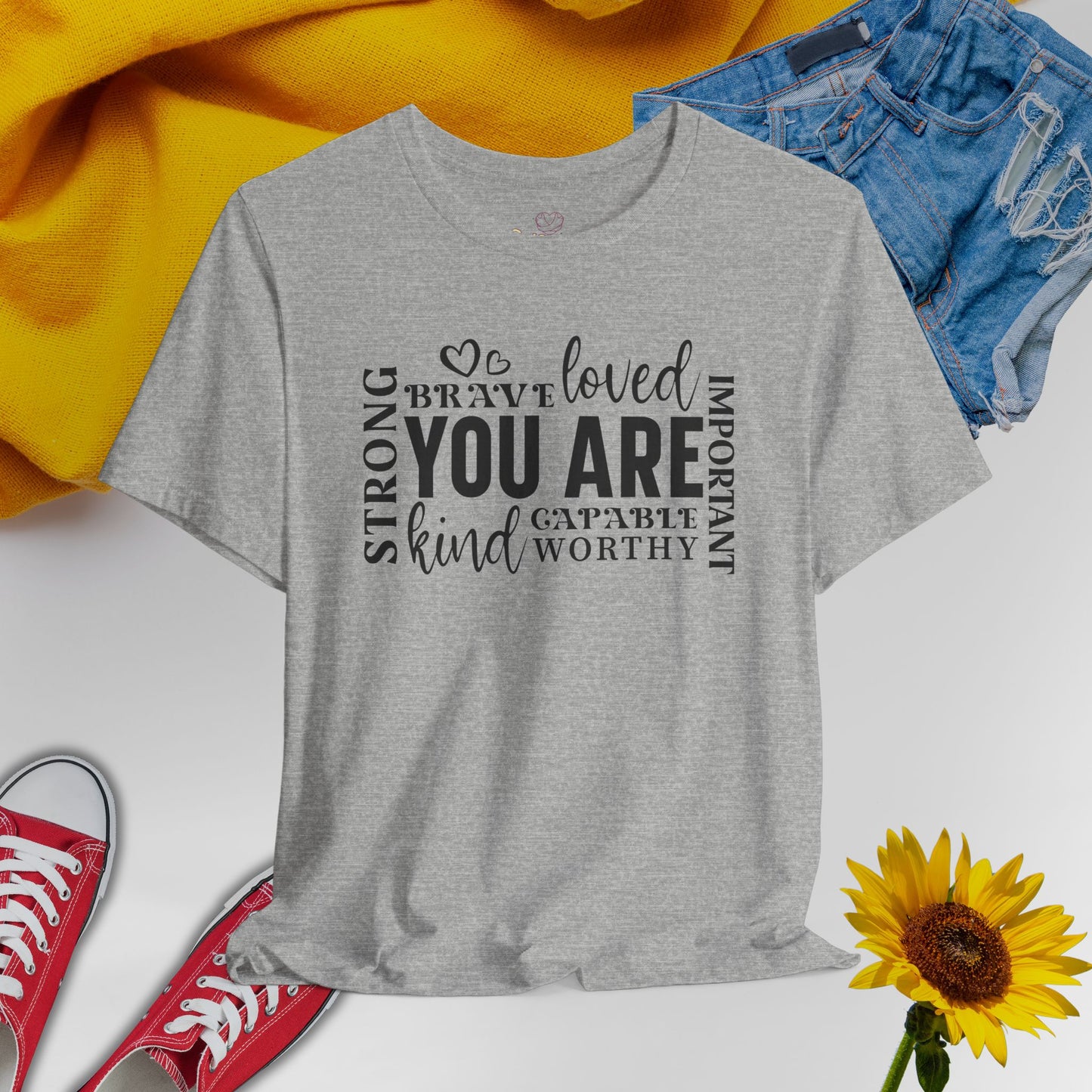 You Are- Unisex T-Shirt