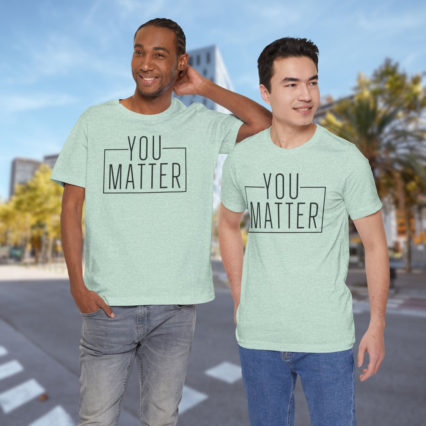 You Matter - Unisex T-Shirt