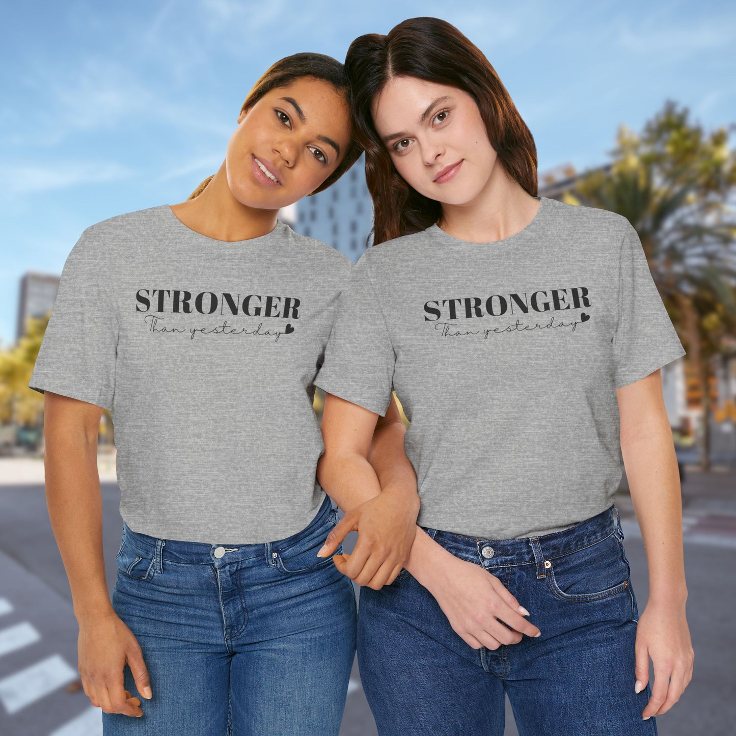 Stronger - Unisex T-Shirt