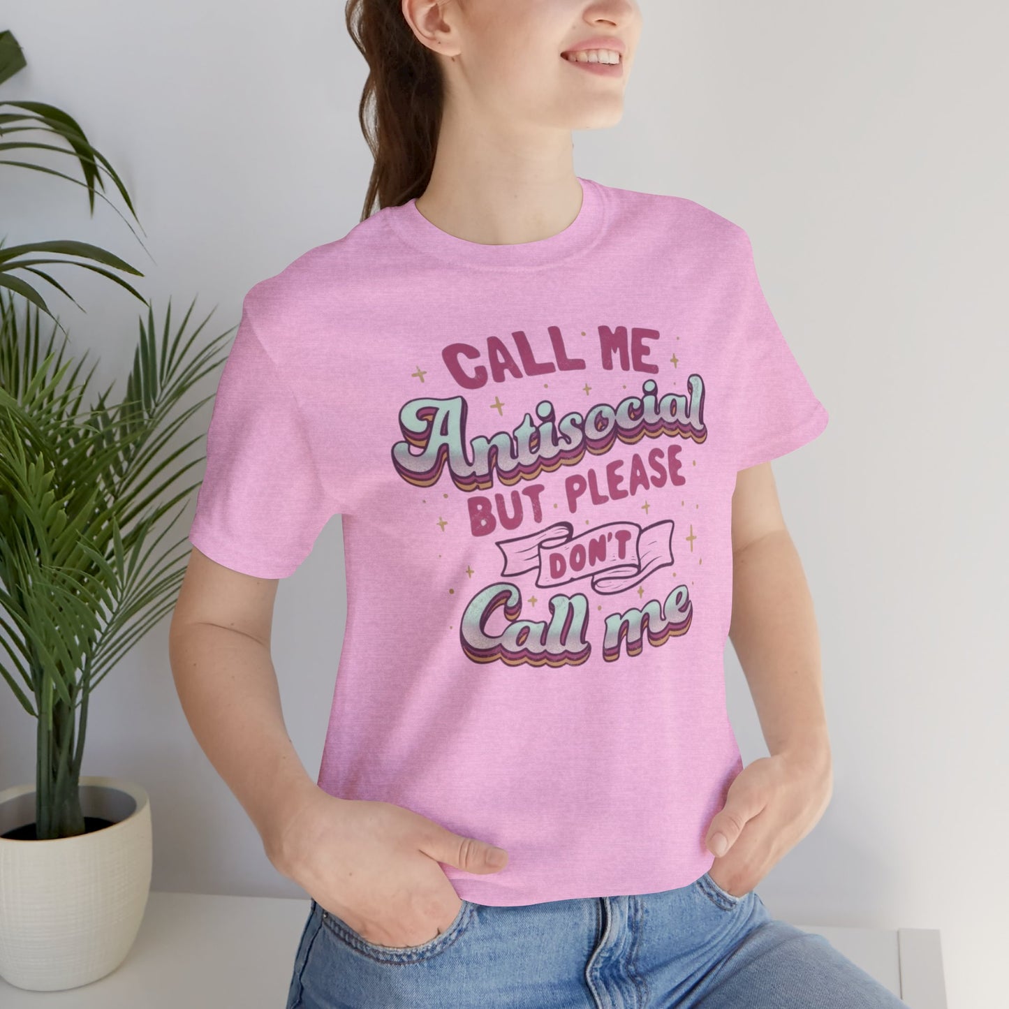 Don't call   - Unisex T-Shirt