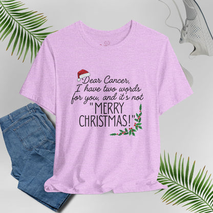 Two Words🎗️ Cancer Support T-shirt (Christmas Limited Edition)