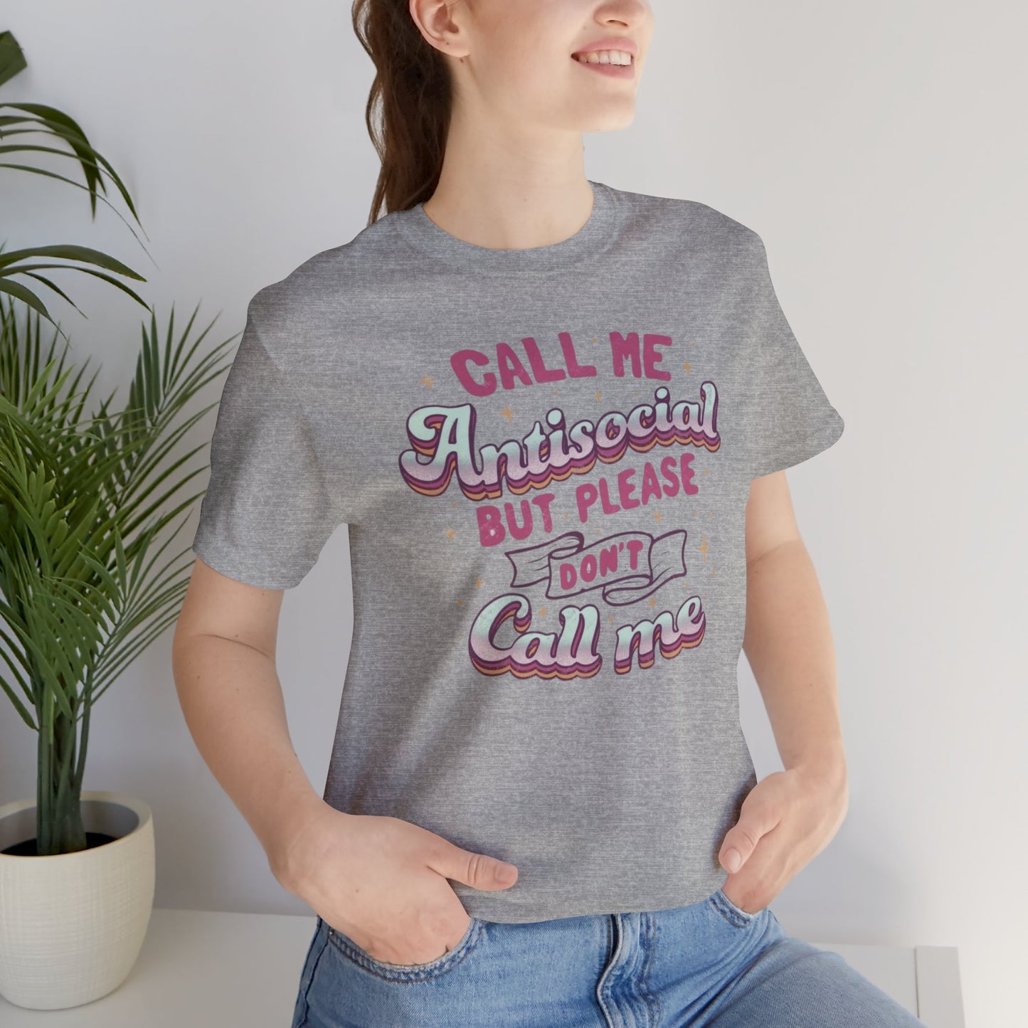 Don't call   - Unisex T-Shirt