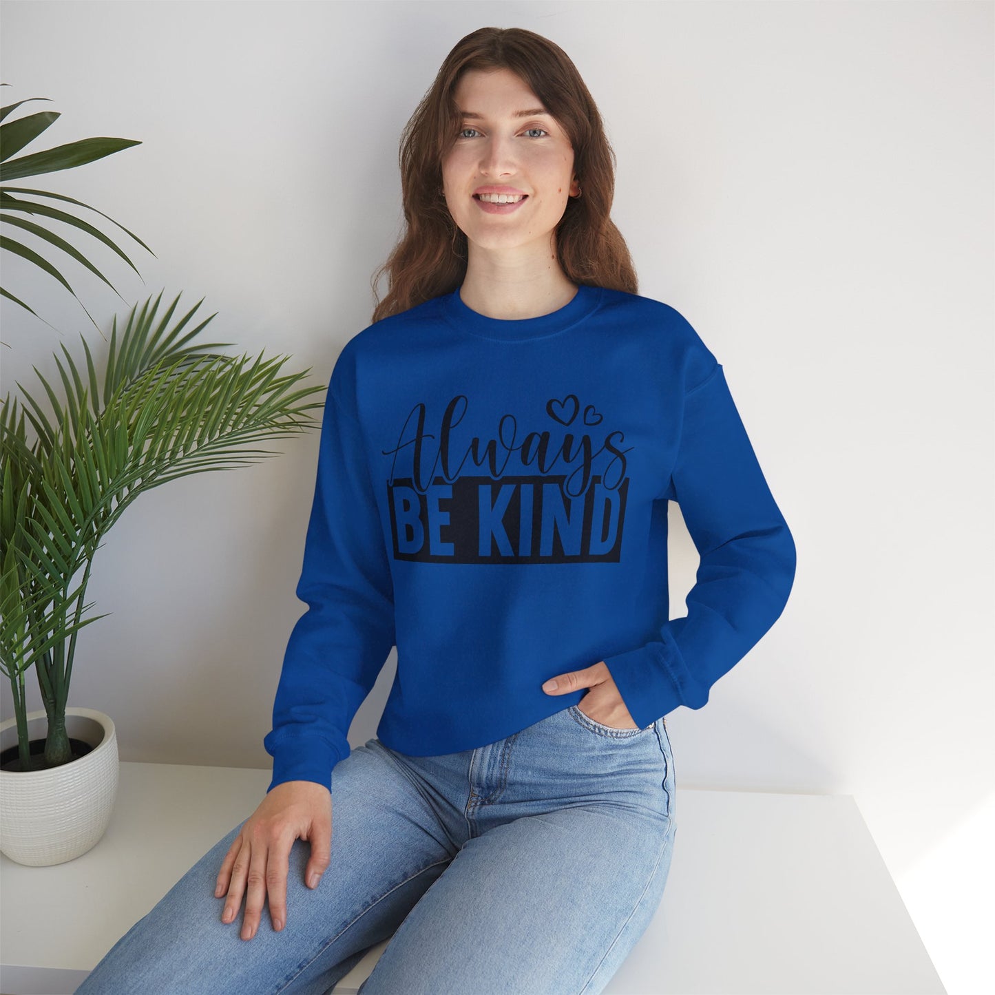 Be Always - Unisex Sweatshirt