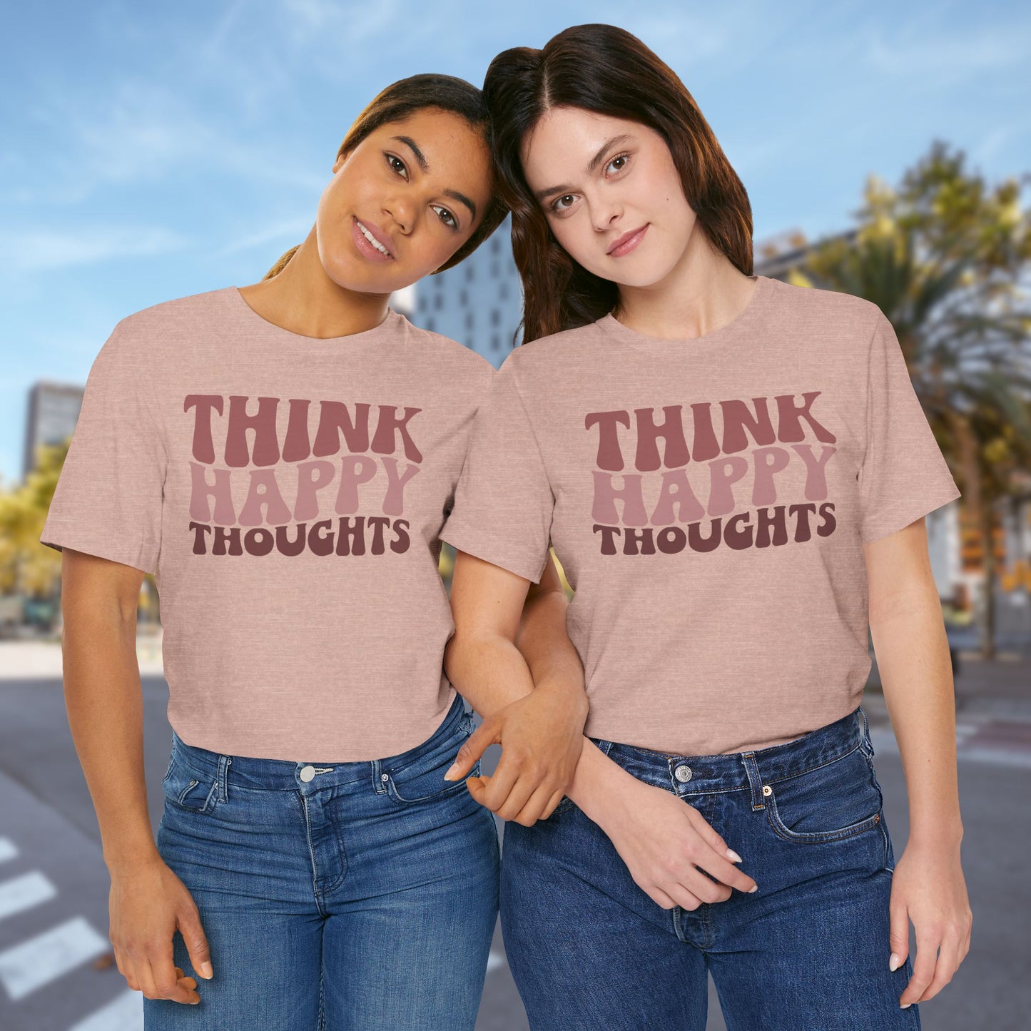 Think Happy - Unisex T-Shirt