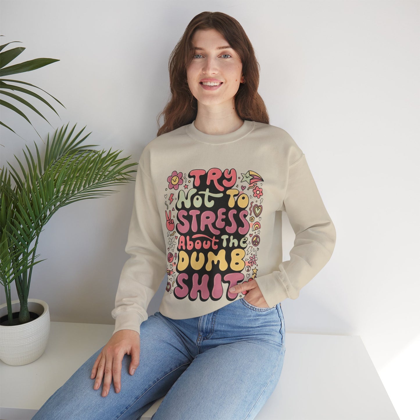 Dumb - Unisex Sweatshirt