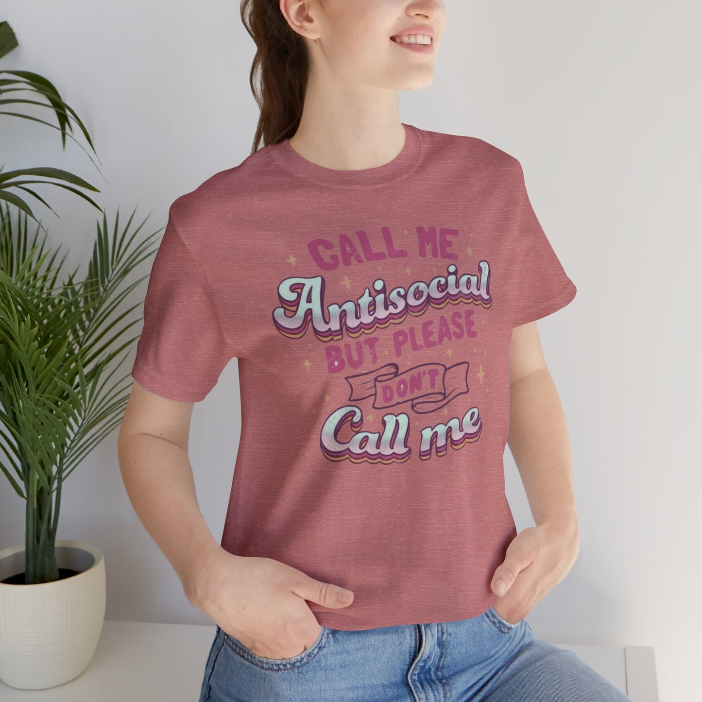 Don't call   - Unisex T-Shirt