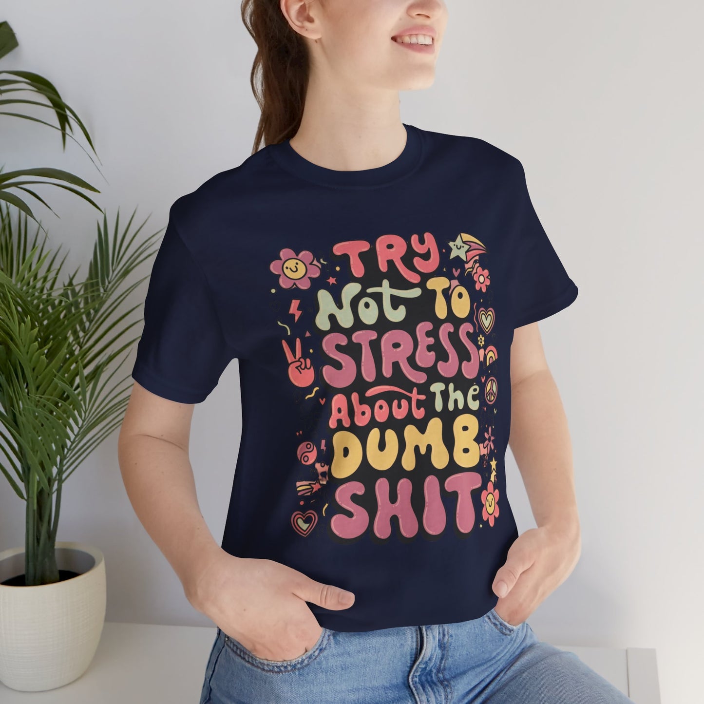 Dumb - Unisex T-Shirt