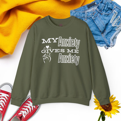 My Anxiety - Unisex Sweatshirt