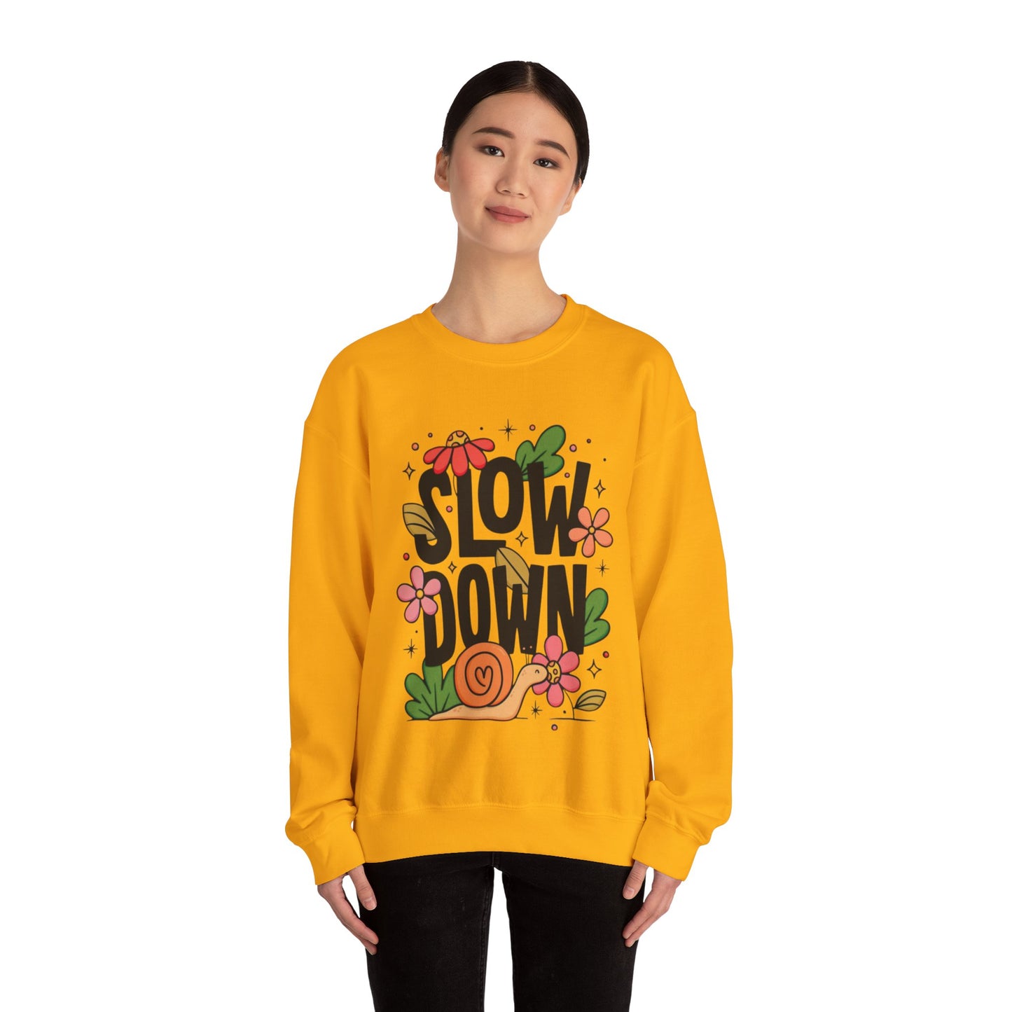 Slow - Unisex Sweatshirt