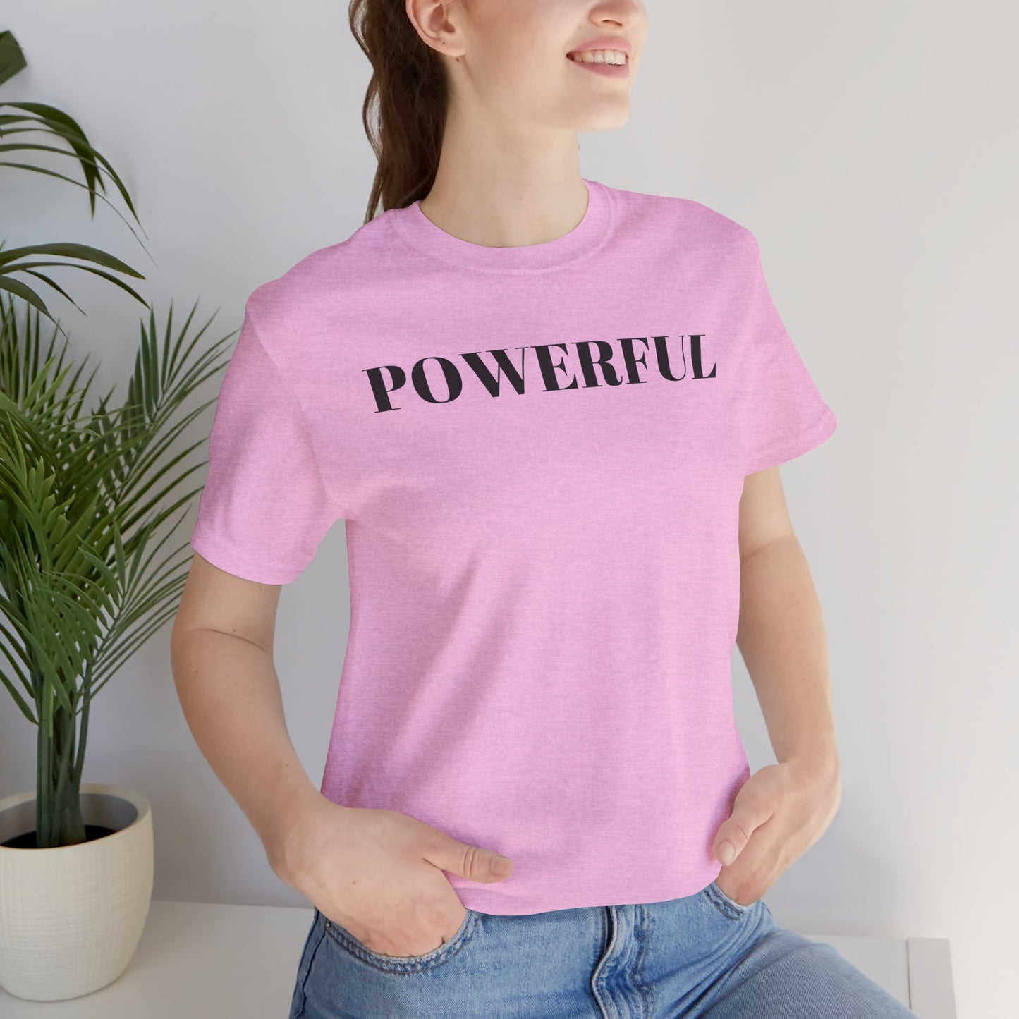 Powerful - Unisex T-Shirt