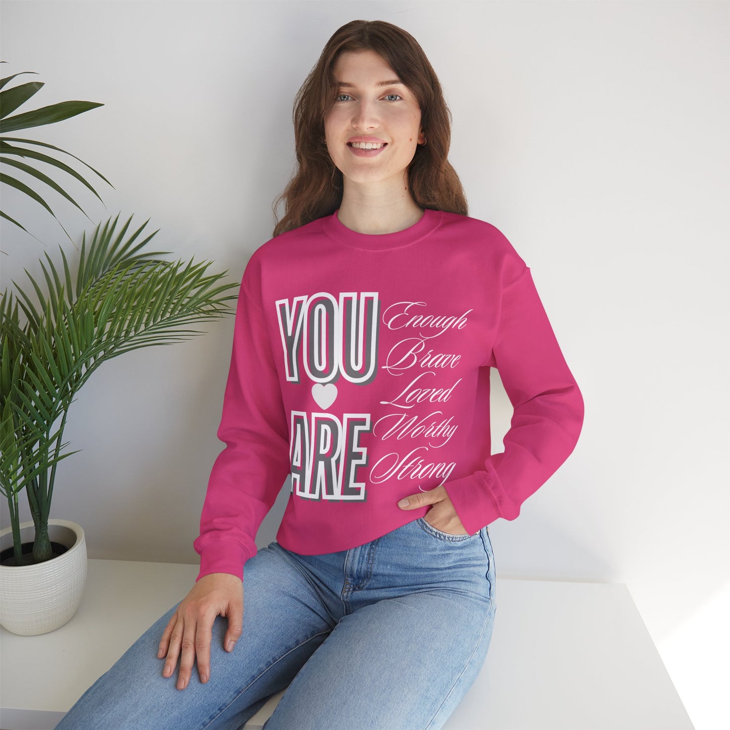 You are - Unisex  Sweatshirt