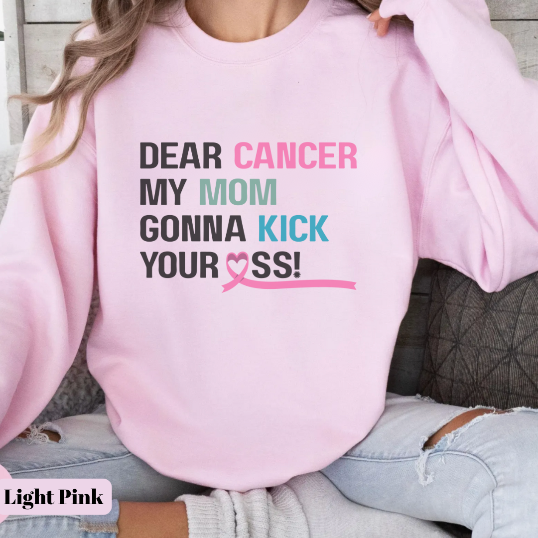 Mom Gonna Kick🎗️Cancer support Sweatshirt
