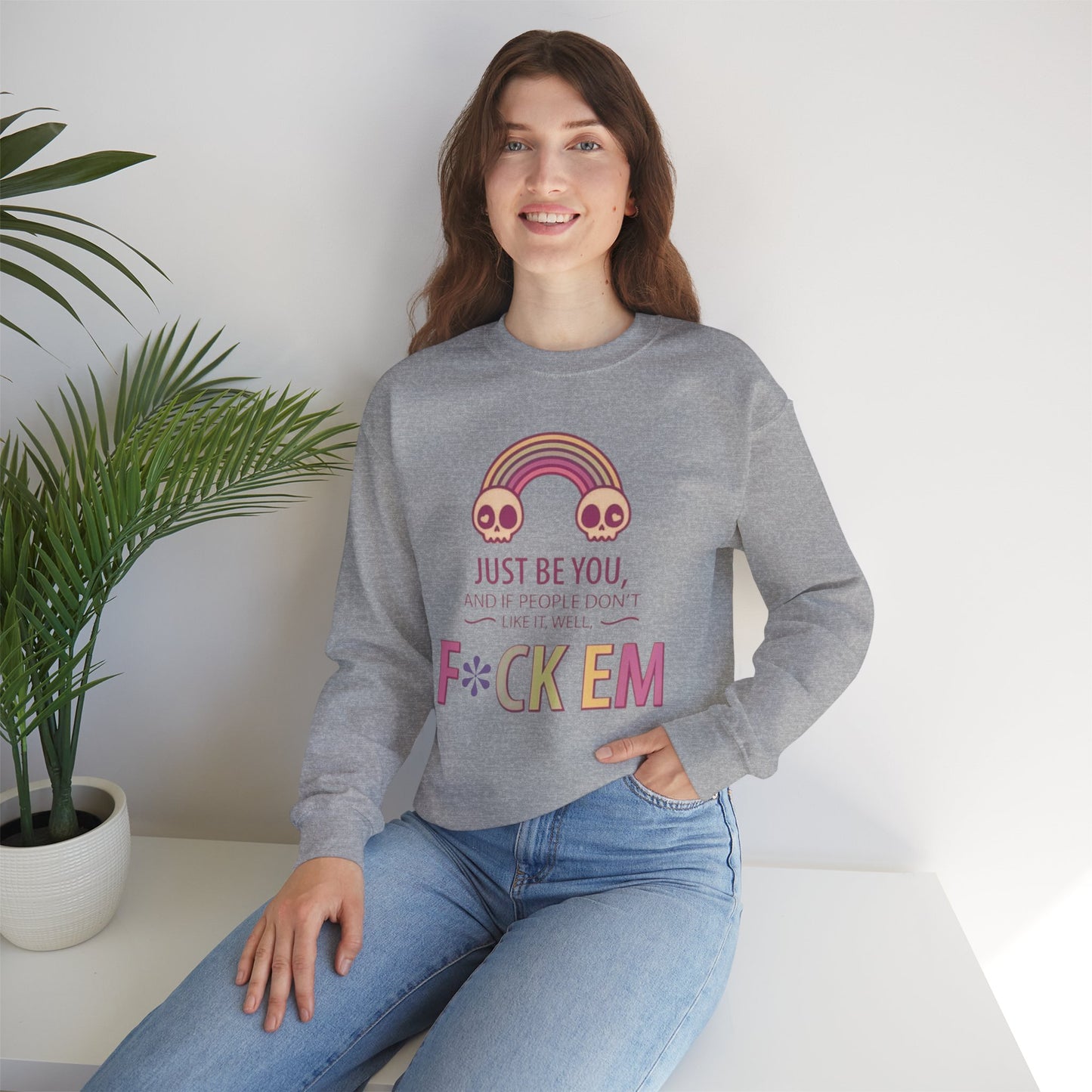 F*ck Em - Unisex Sweatshirt