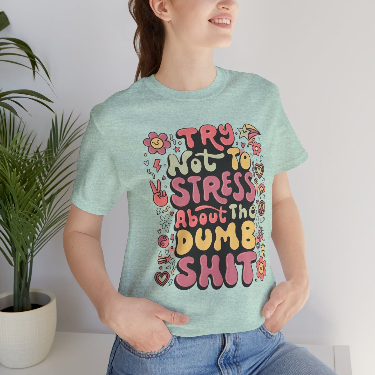 Dumb - Unisex T-Shirt