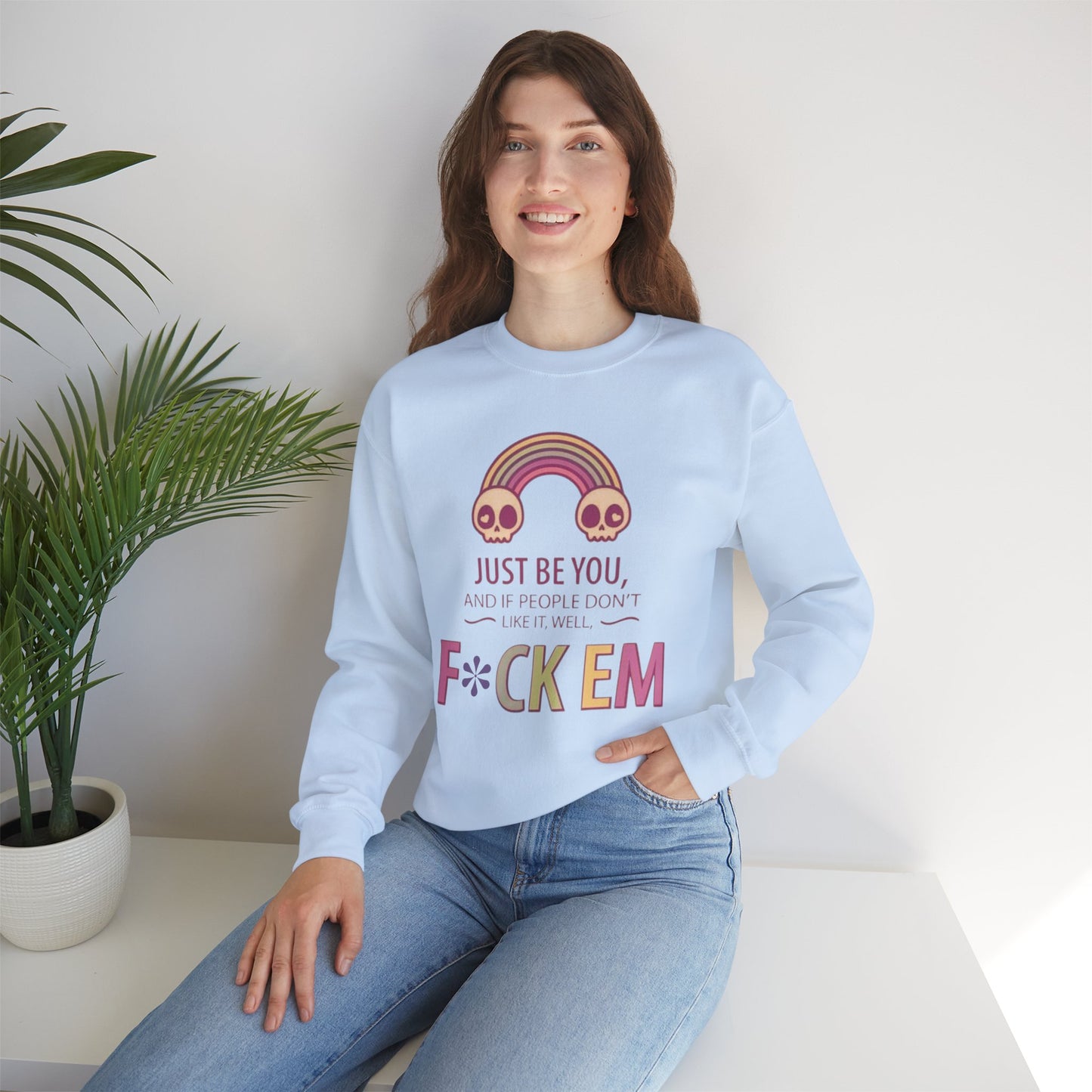 F*ck Em - Unisex Sweatshirt