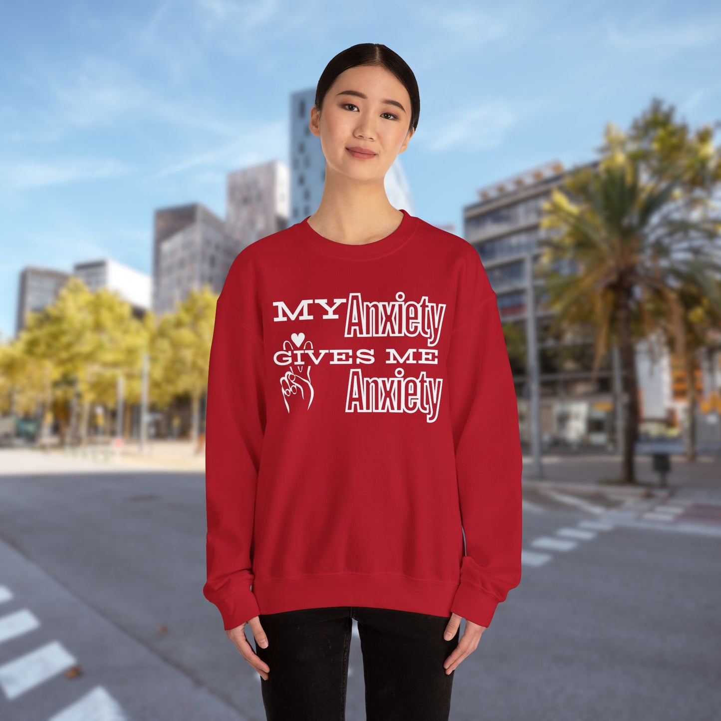 My Anxiety - Unisex Sweatshirt