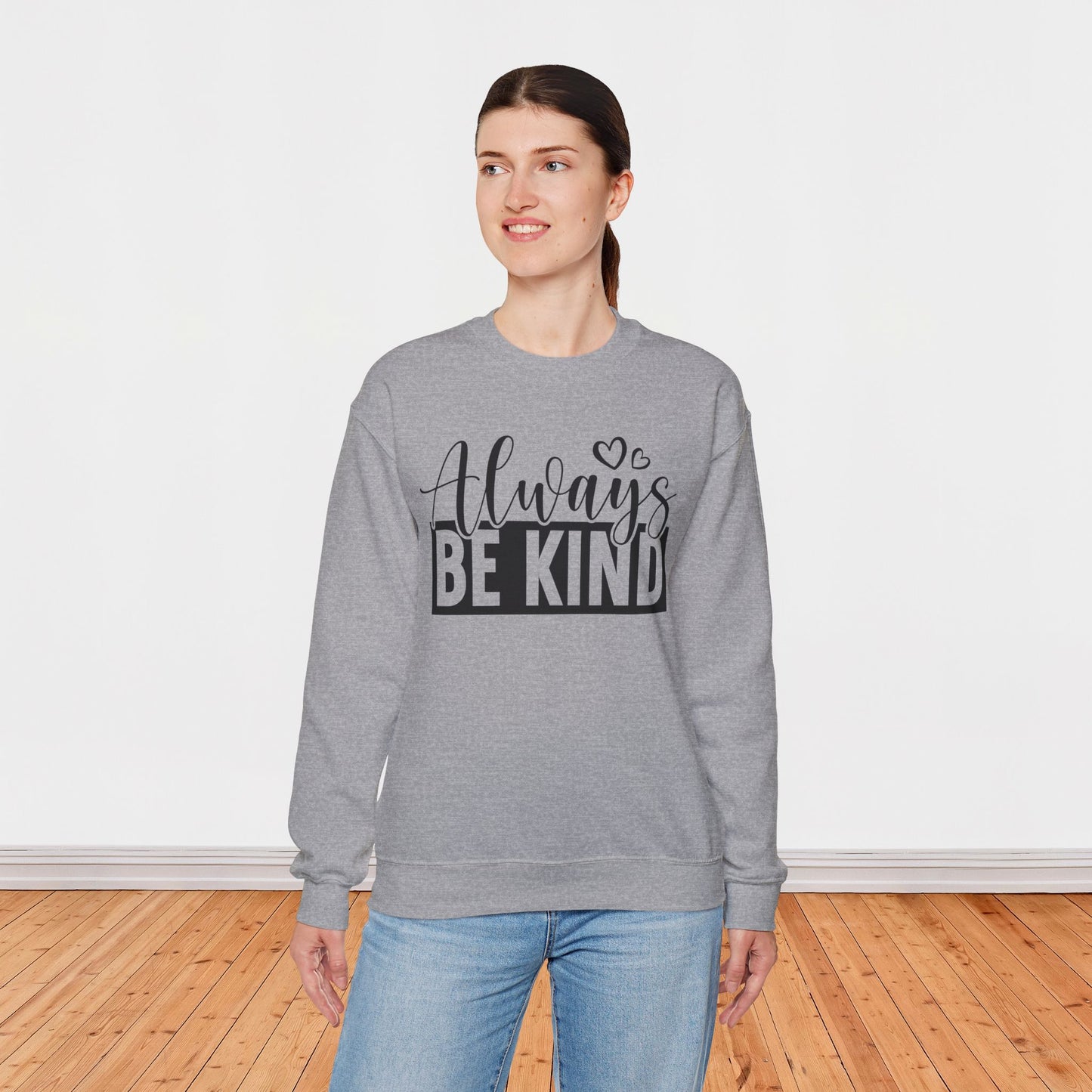 Be Always - Unisex Sweatshirt