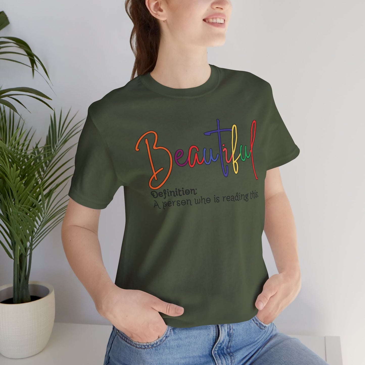 Beautiful - Unisex T-Shirt