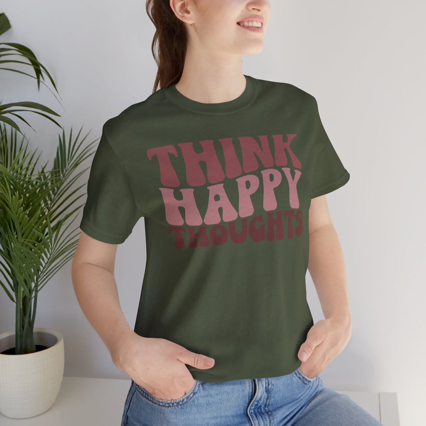 Think Happy - Unisex T-Shirt