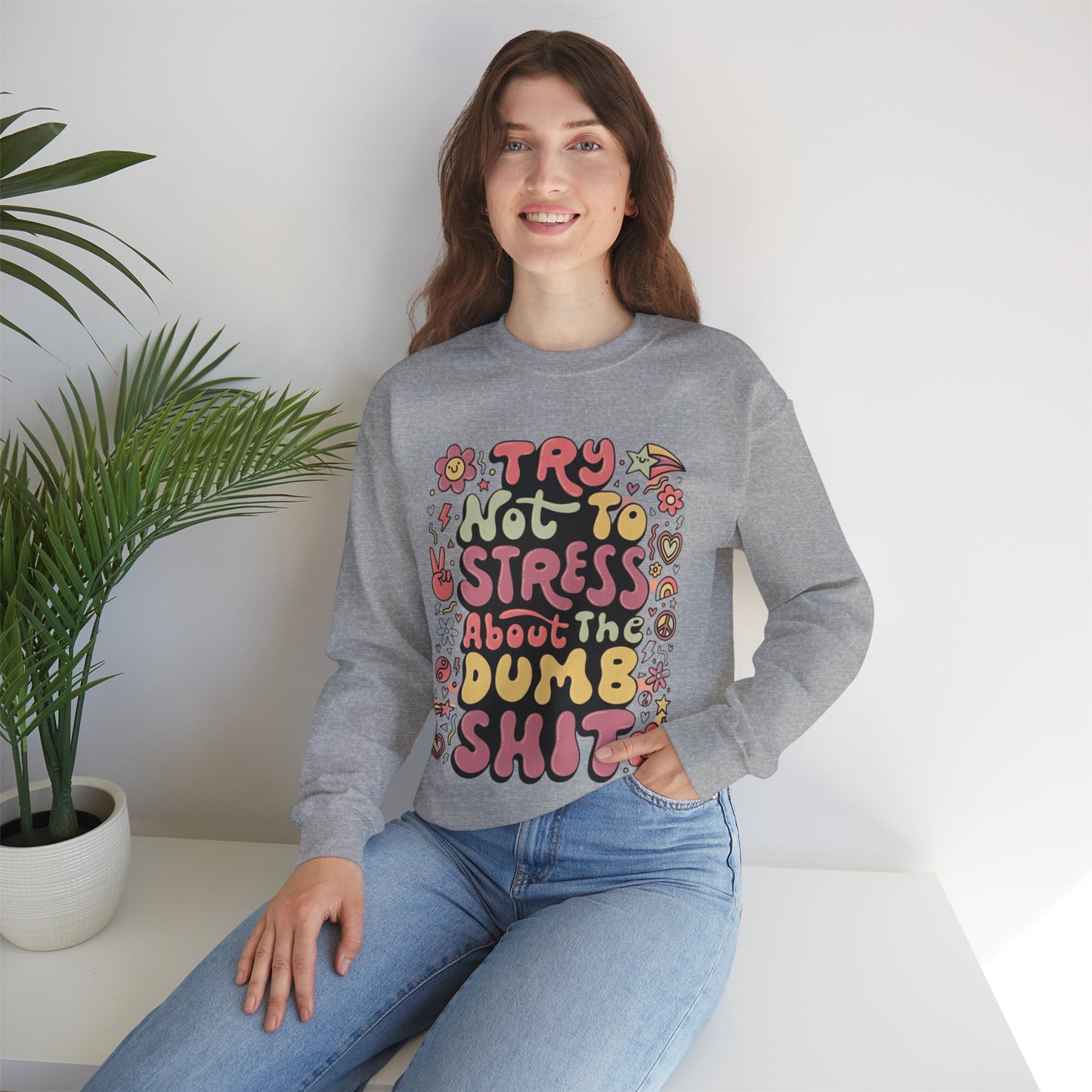 Dumb - Unisex Sweatshirt