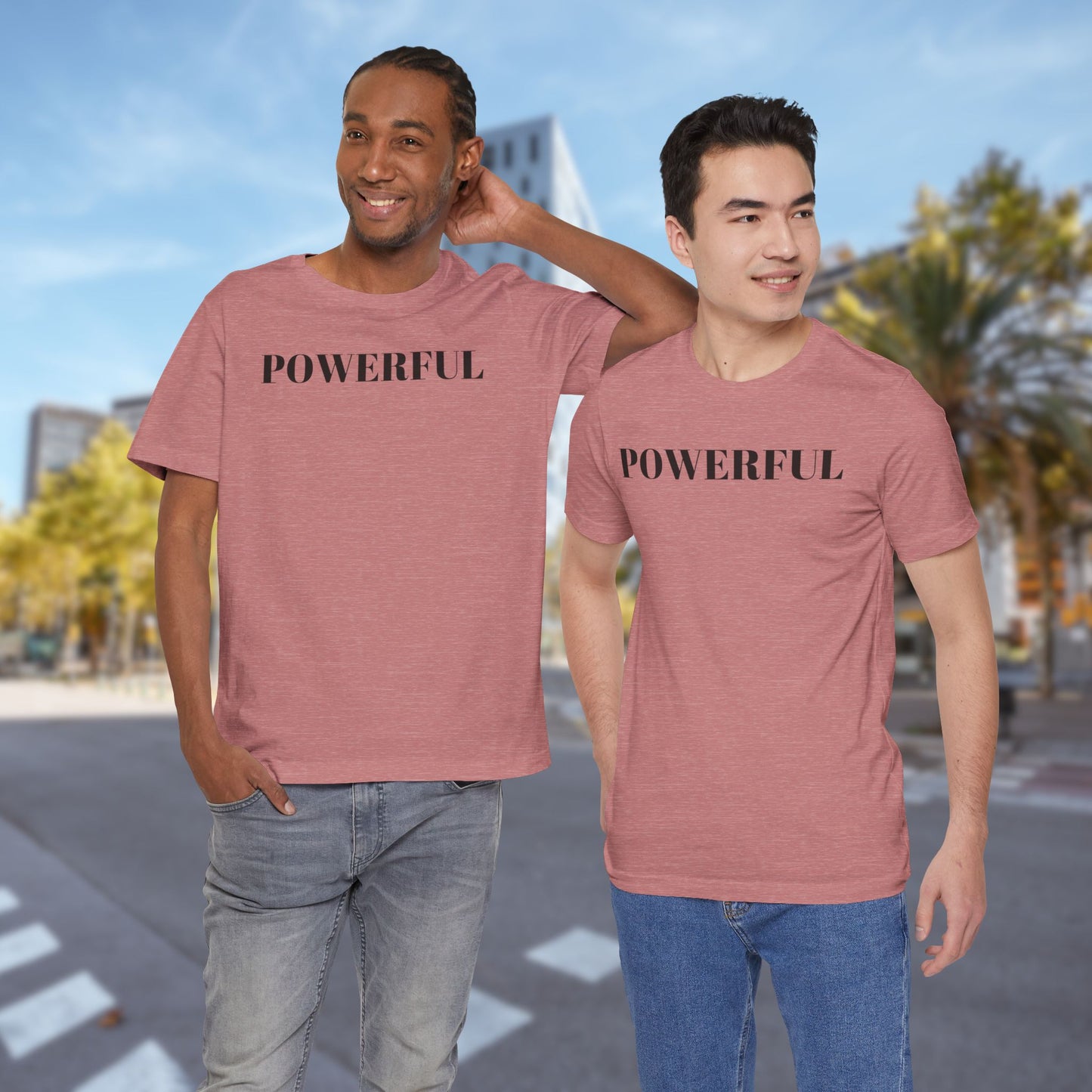 Powerful - Unisex T-Shirt