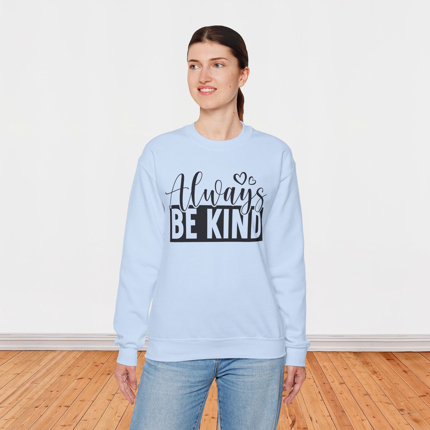 Be Always - Unisex Sweatshirt