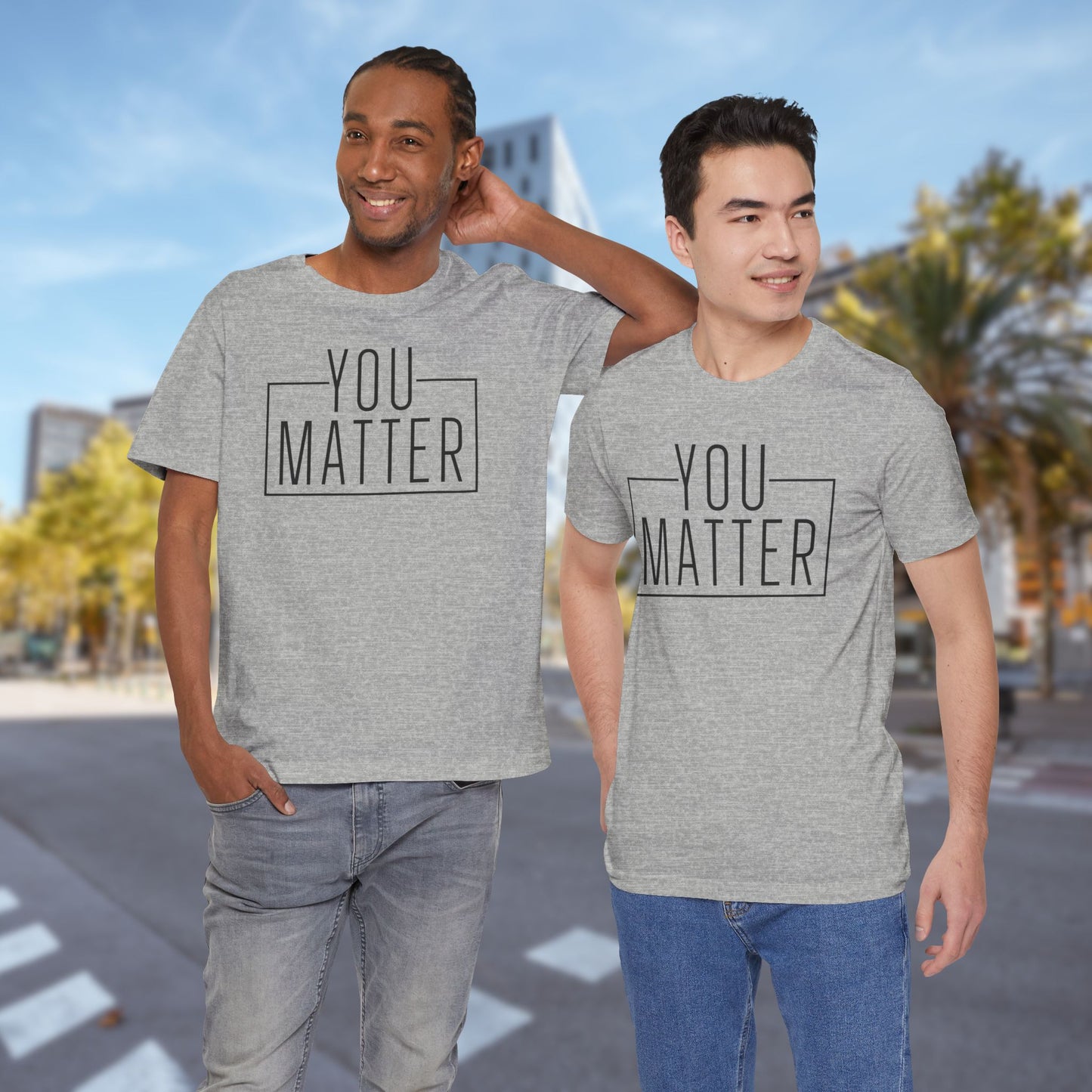 You Matter - Unisex T-Shirt