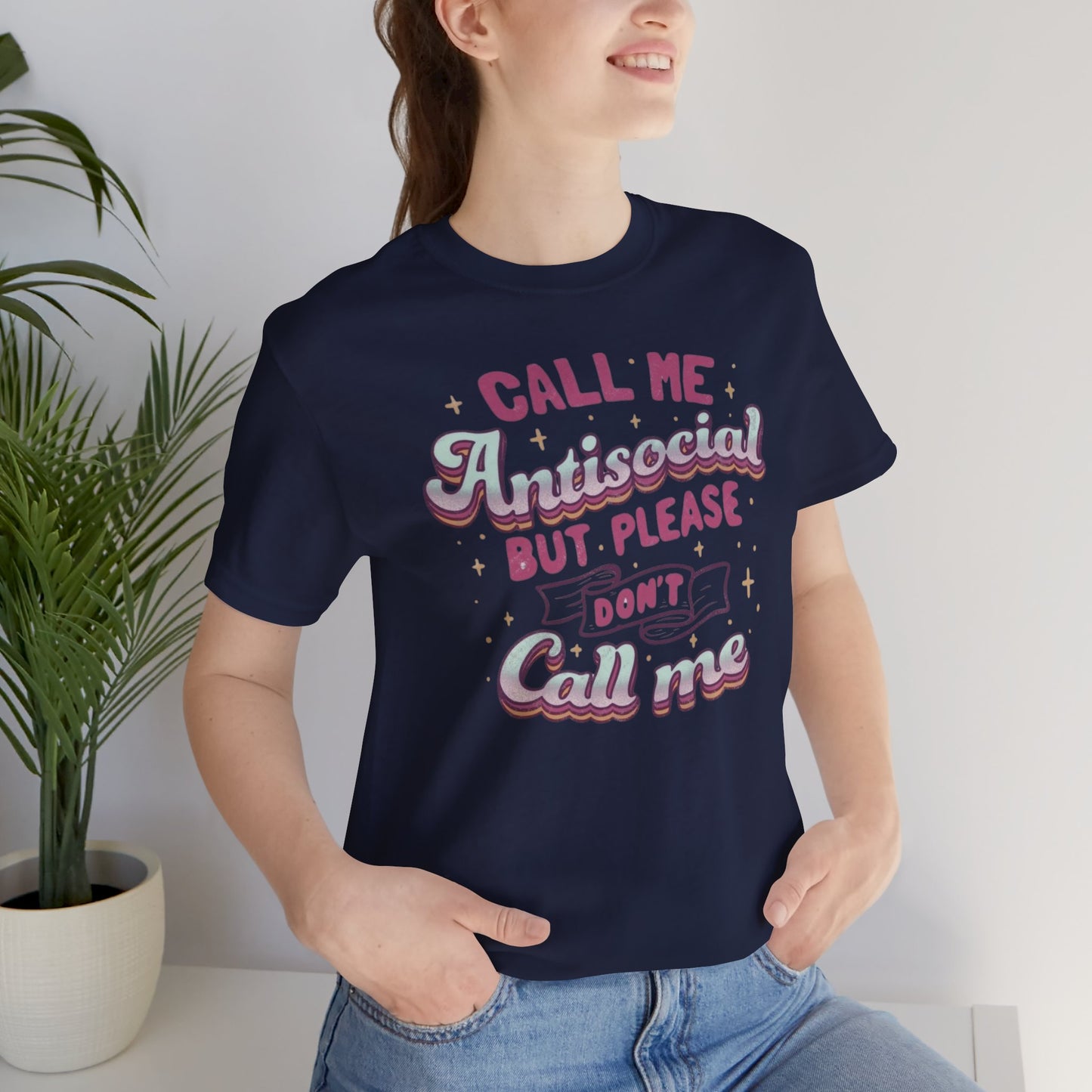 Don't call   - Unisex T-Shirt