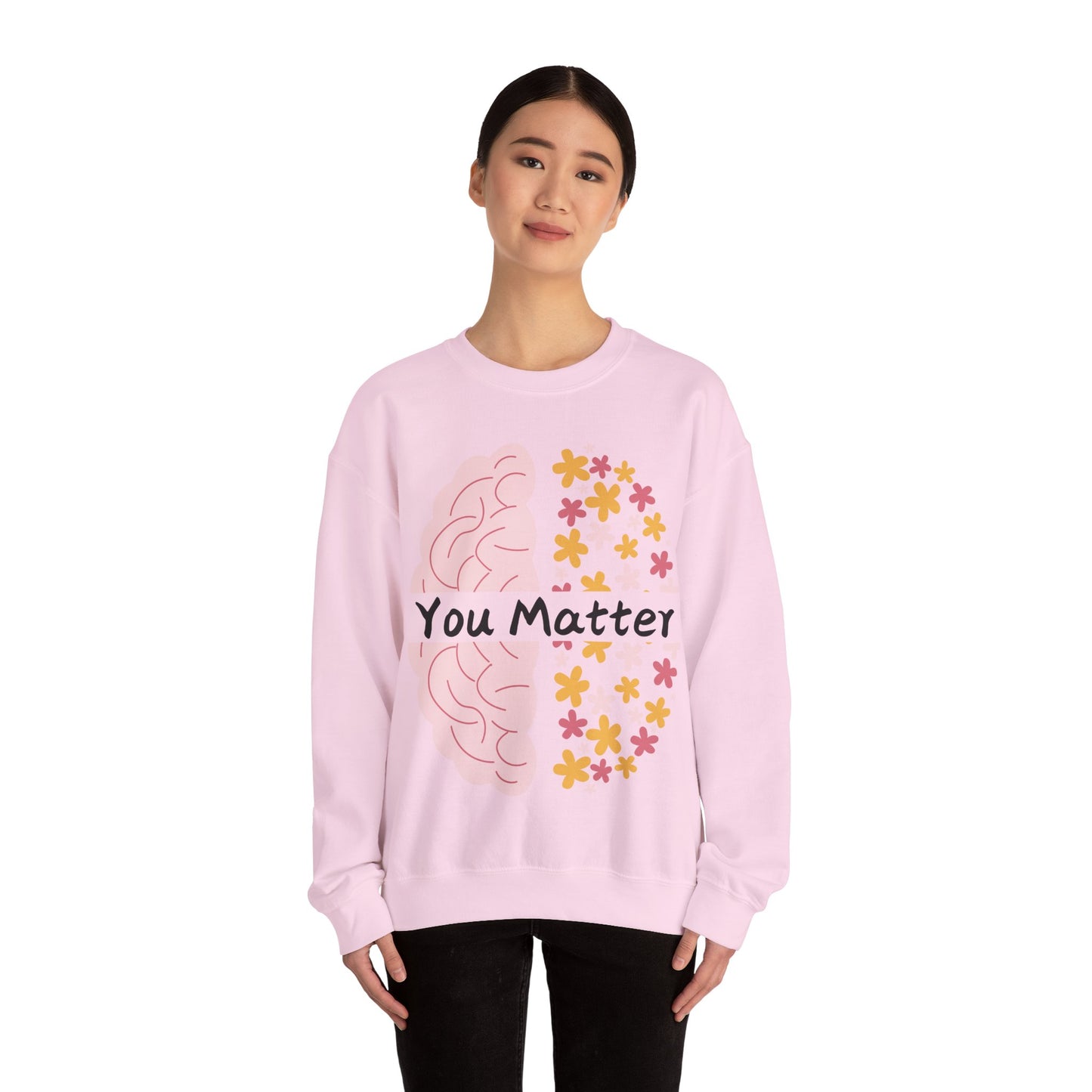 You Matter - Unisex Sweatshirt