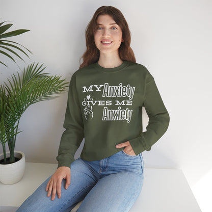 My Anxiety - Unisex Sweatshirt