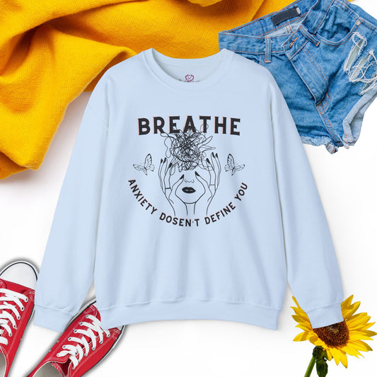 Breathe Anxiety - Unisex Mental Awareness Sweatshirt