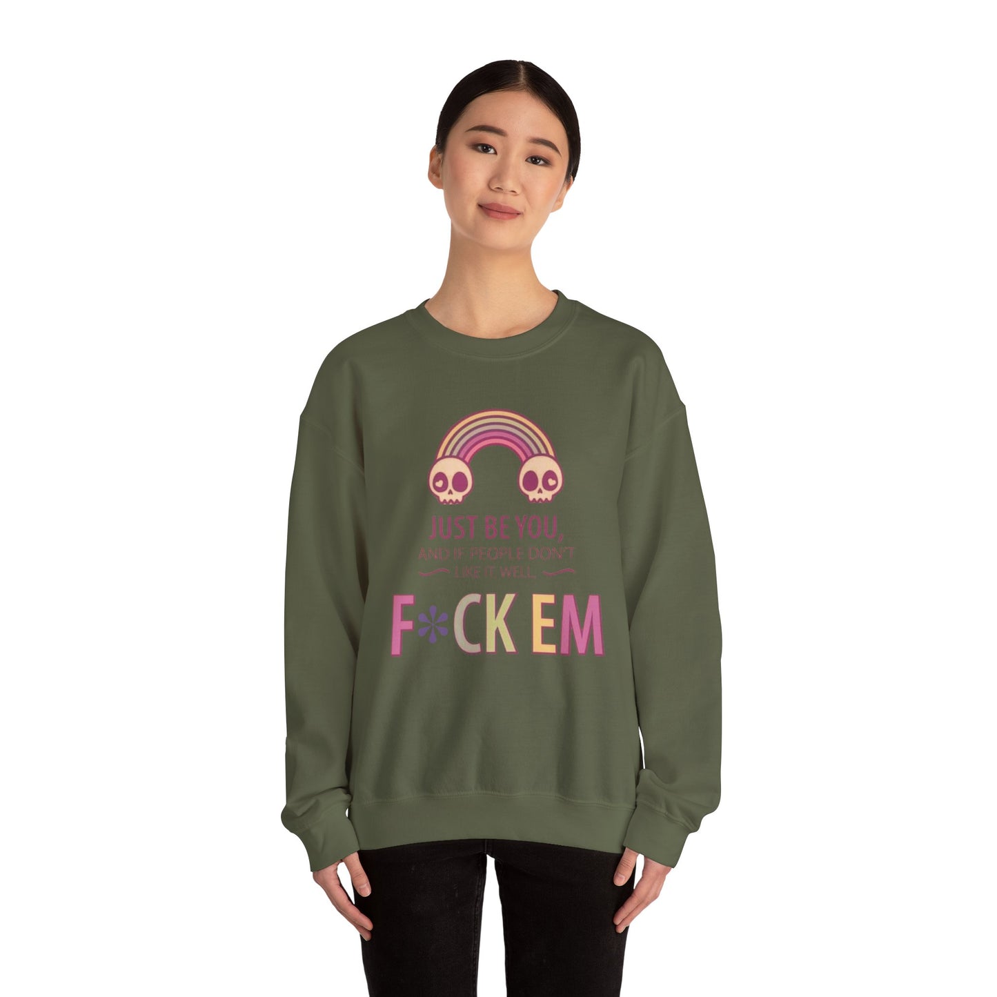 F*ck Em - Unisex Sweatshirt