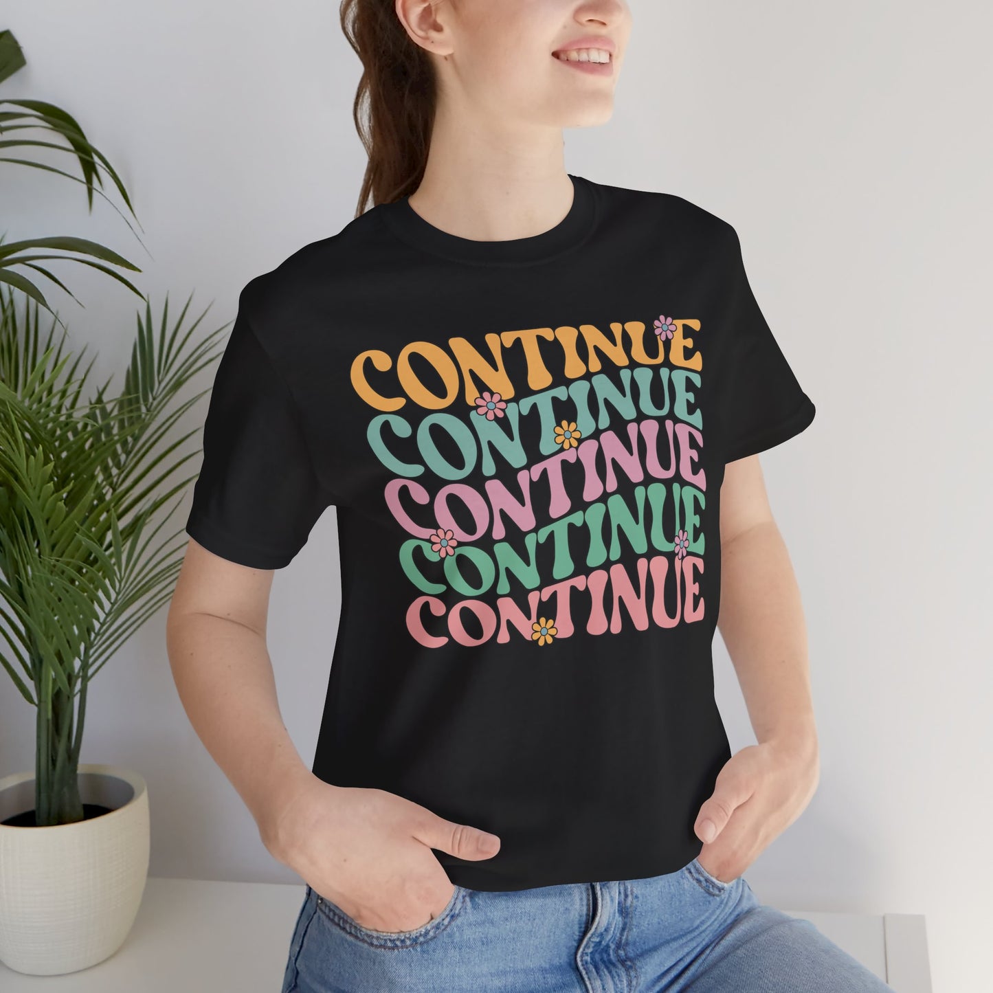 Continue - Unisex T-Shirt