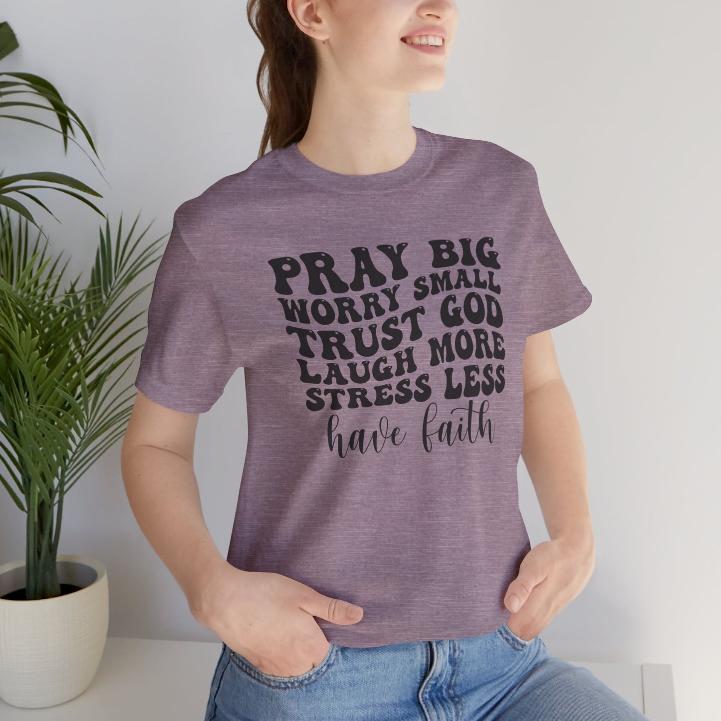 Pray - Unisex T-Shirt