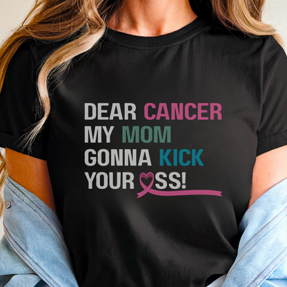 Mom gonna🎗️ Cancer Support T-shirt