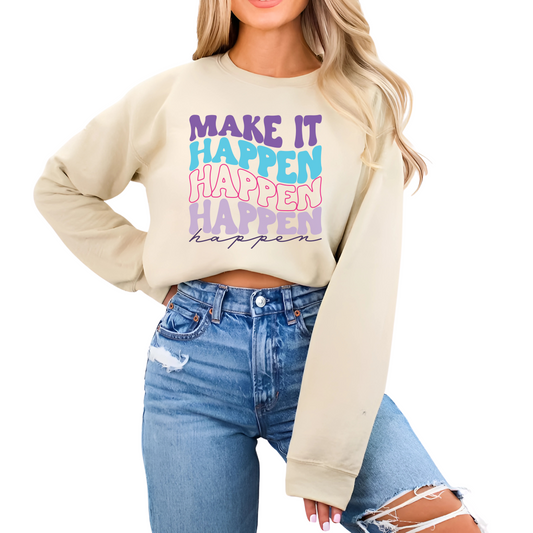 Make it -  Sweatshirt