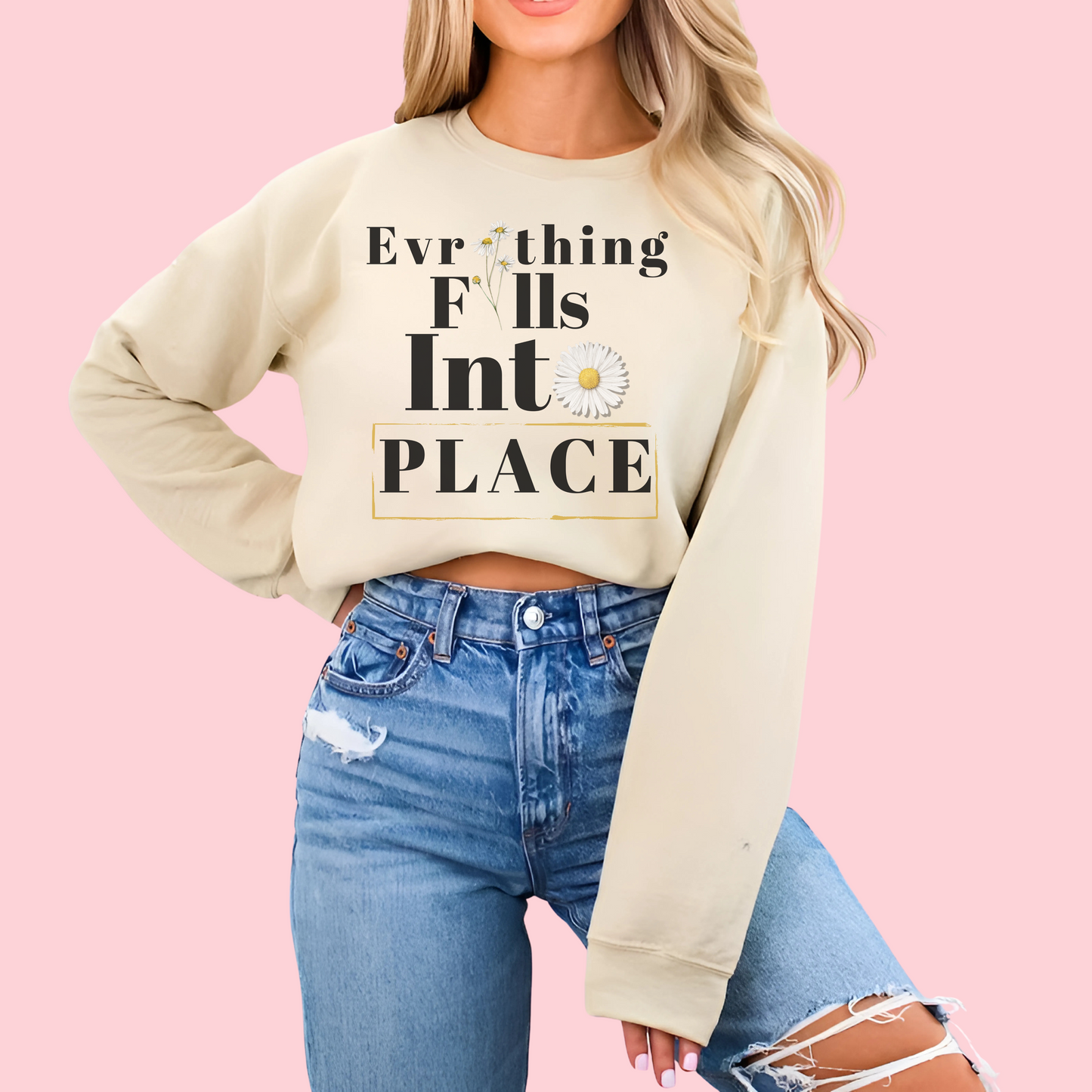 Everything - Unisex Inspirational Sweatshirt