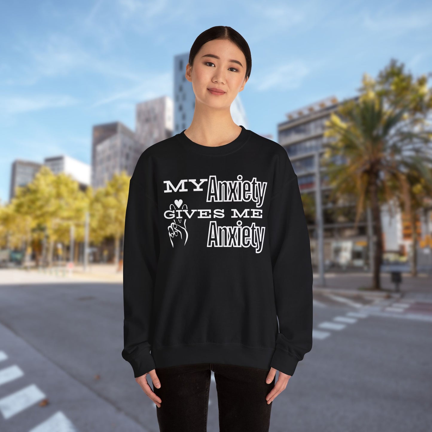 My Anxiety - Unisex Sweatshirt