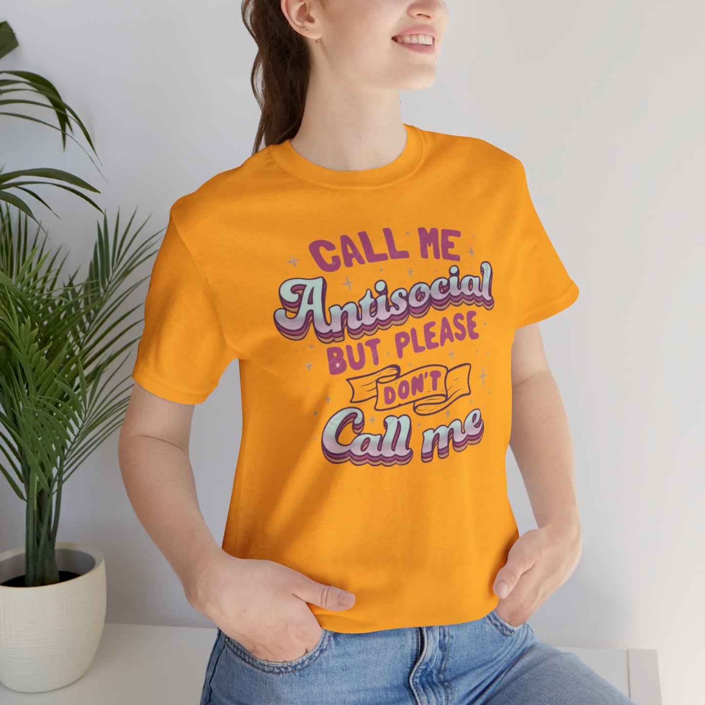 Don't call   - Unisex T-Shirt